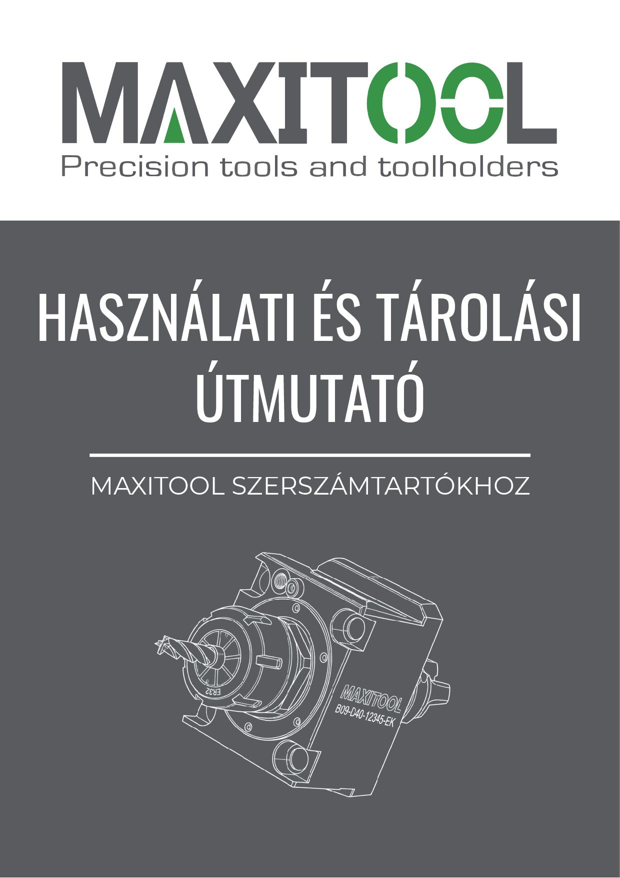 MAXITOOL használati és tárolási útmutató